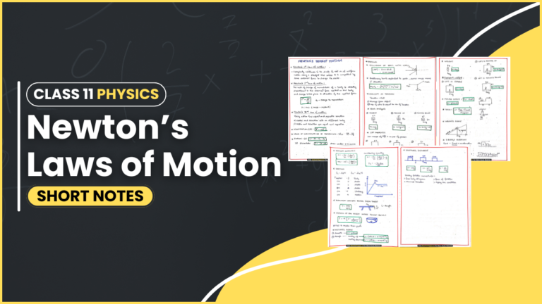 Class 11 Physics Newton's Laws of Motion Topper's Short Notes For IIT JEE And Neet PDF Download