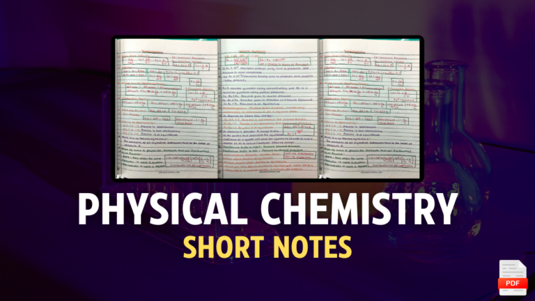 Complete Physical Chemistry Short Notes PDF Download | IIT JEE And Neet Exam Short Notes